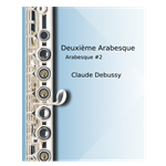 Deuxième Arabesque (Arabesque  No. 2) - flute with piano accpmpaniment