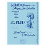 Melodious and Progressive Studies for Flute Book 1