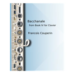 Bacchanale from Book IV for Clavier -    flute with piano accompaniment